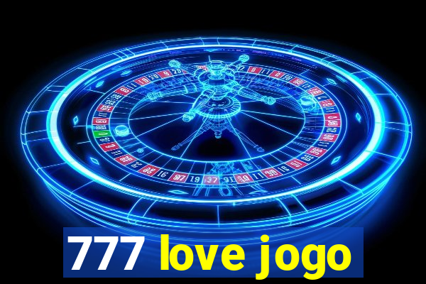 777 love jogo